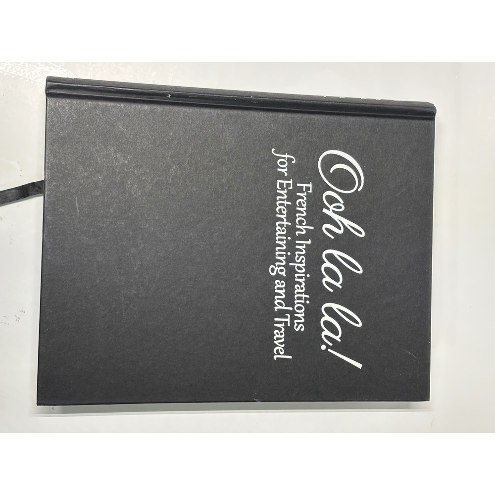 Ooh la la! French Inspirations for Entertaining and Travel Karen Allen Signed